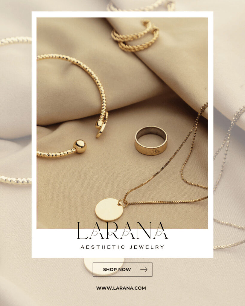 Gold jewelry pieces, including bracelets, a ring, and necklaces, are displayed on beige fabric. Perfect for your ecommerce needs, the text reads "LARANA Aesthetic Jewelry" with a button labeled "Shop Now.