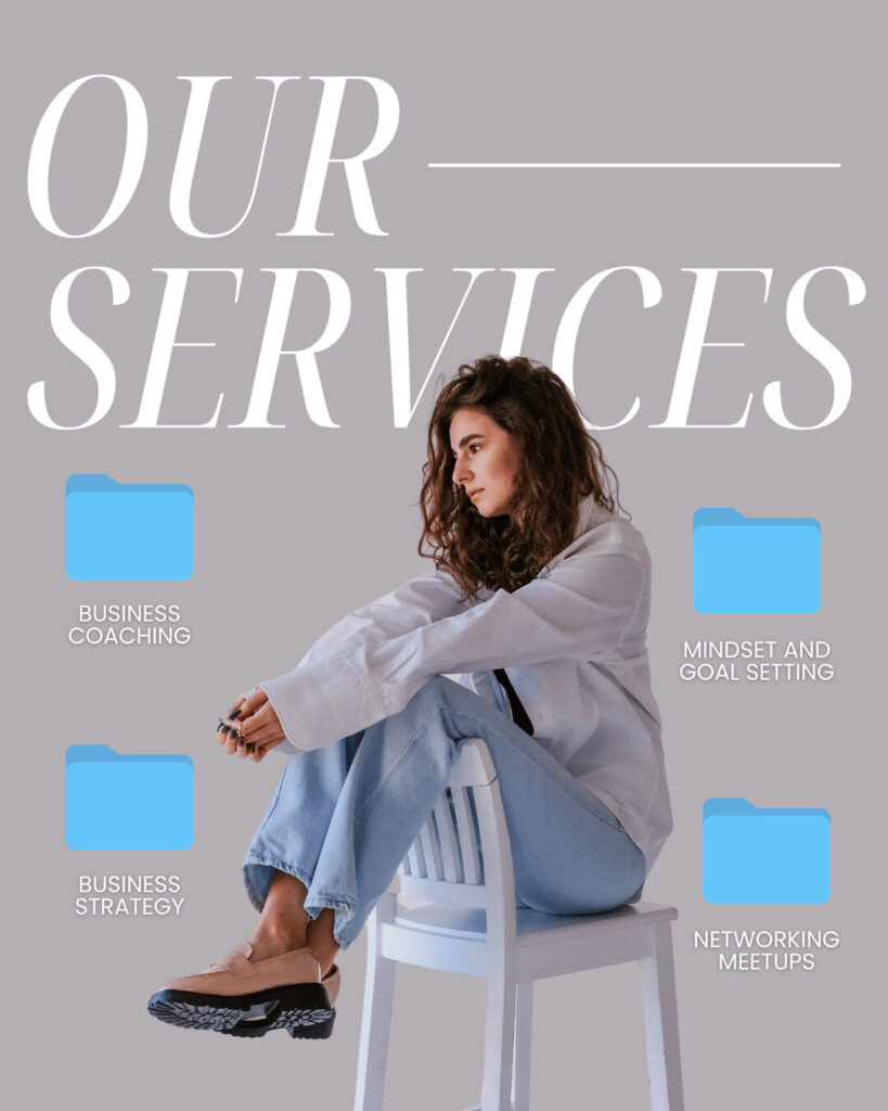 Woman sitting on a white chair; text reads "Our Services" with icons for business coaching, ecommerce strategy, mindset and goal setting, business strategy, and networking meetups.