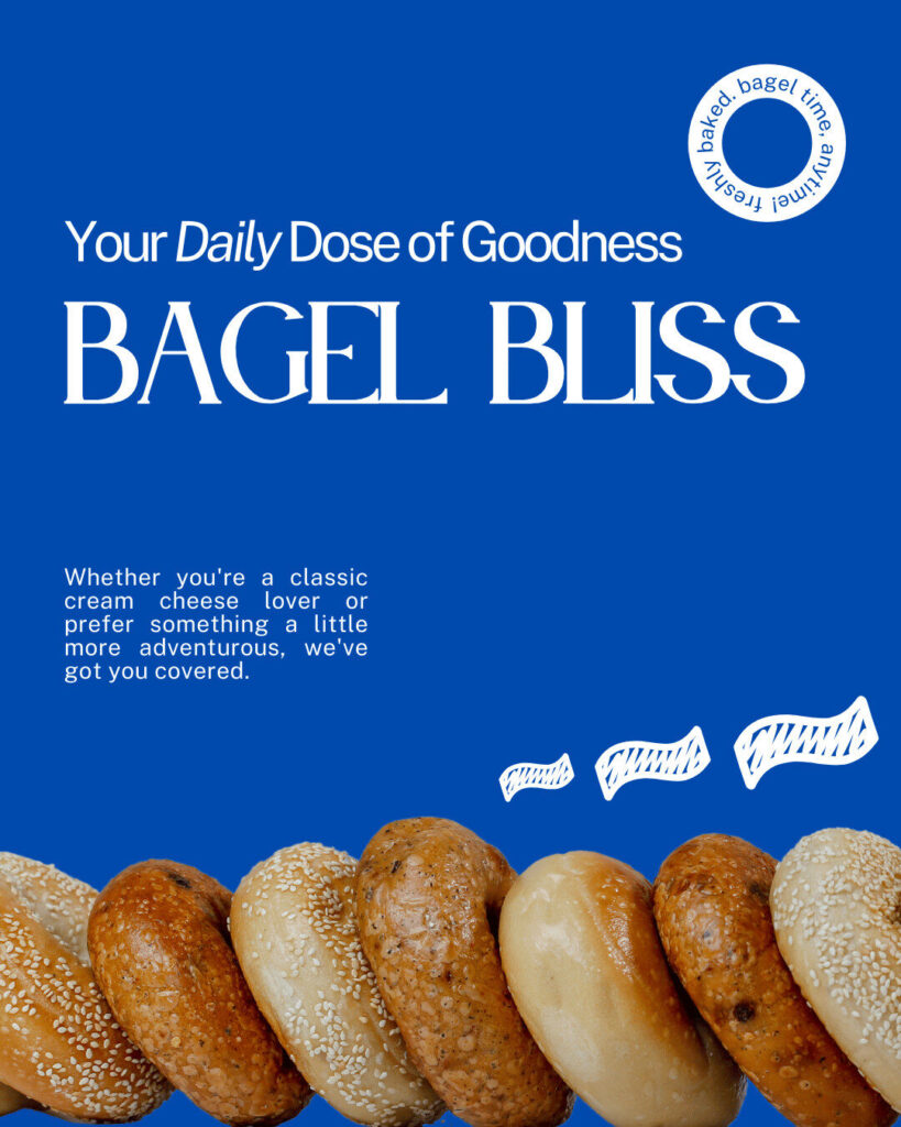 A row of assorted bagels is displayed at the bottom of a blue background, with text promoting "Bagel Bliss," a daily dose of goodness, and an Ecommerce option for easy online orders.