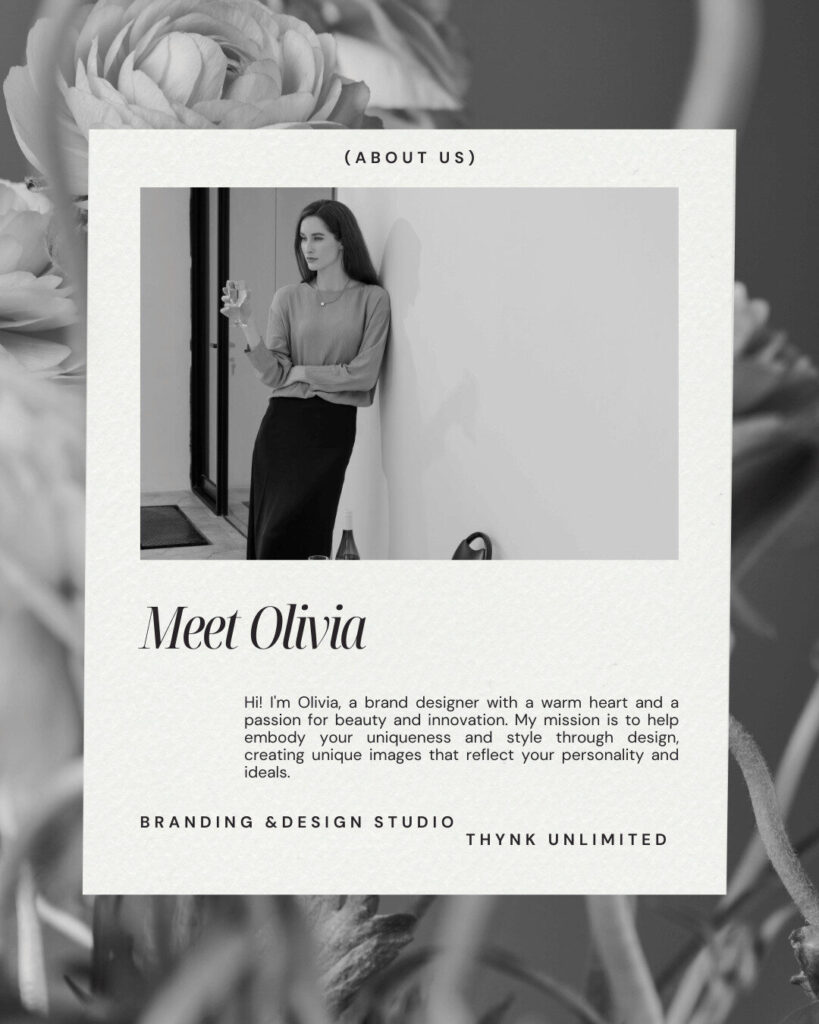 A woman stands against a wall in a modern, monochrome design promotional image introducing Olivia, an Ecommerce brand designer, for a branding and design studio. Text and flower details are included.