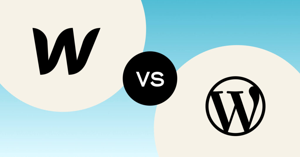 WordPress vs Webflow – Comparing the Leading CMS Platforms