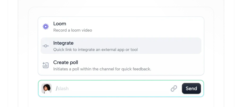 A text box with options to record a Loom video, integrate an external app or tool, create a poll, and enhance ecommerce capabilities, with a user entering "/slash" in a messaging interface.