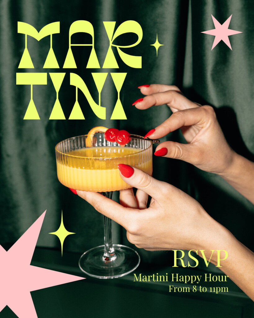 A person with red nails garnishes a yellow martini in a glass; green curtain background and text reads "Martini Happy Hour, RSVP, From 8 to 11pm—perfect for unwinding after some late-night ecommerce browsing.